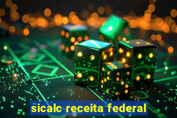 sicalc receita federal